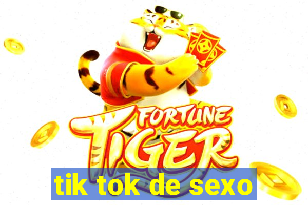 tik tok de sexo